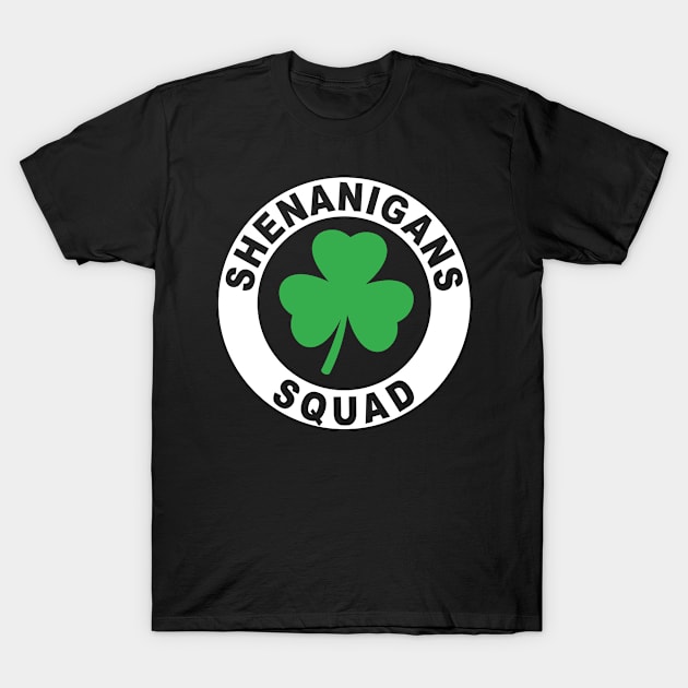 Shenanigans Squad Funny St. Patrick's Day Matching Group T-Shirt by Shaniya Abernathy